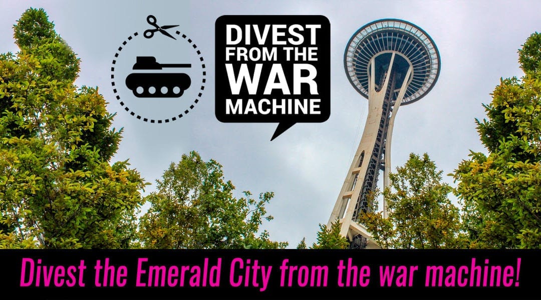 Invitation to join Seattle Divest from War Machine Coalition Meeting & Potluck