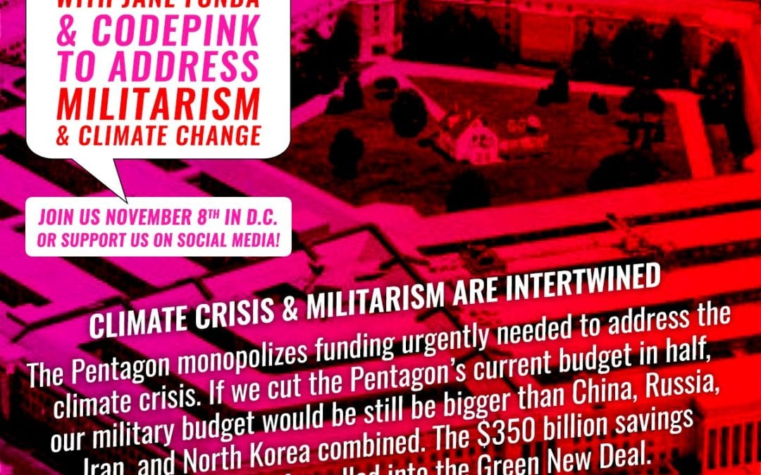 Join Us Friday!  Militarism & Climate Change Fire Drill Friday Nov 8