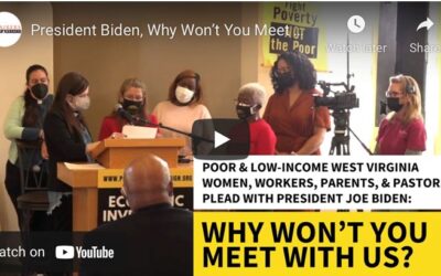 President Biden and Congress: Listen to the Poor People’s Campaign!