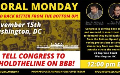 Poor People’s Campaign Moral Monday: Build Back Better From the Bottom Up!